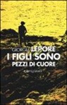 Giorgia Lepore - I figli sono pezzi di cuore