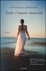 Antonella Frontani - Tutto l'amore smarrito