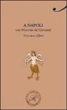Vincenza Alfano - A Napoli con Maurizio de Giovanni. Creatura terrestre e marina, sospesa tra cielo e terra