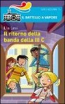 Lia Levi, B. Bongini - Il ritorno della banda della III C