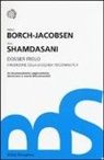 Mikkel Borch-Jacobsen, Sonu Shamdasani - Dossier Freud. L'invenzione della leggenda psicoanalitica