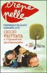 Pierdomenico Baccalario, Alessandro Gatti, A. Castellani - Ciccio Frittata e l'Operazione Acchiappagatto