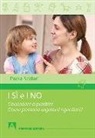 Paola Scalari - I sì e i no. Concedere o proibire. Come possono regolarsi i genitori?
