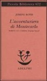 Joseph Roth, L. Quaresima, Leonardo Quaresima - L' avventuriera di Montecarlo. Scritti sul cinema (1919-1935)