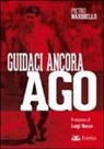Pietro Nardiello - Guidaci ancora Ago