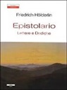 Friedrich Hölderlin - Epistolario. Lettere e dediche