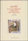 M. Petoletti - Dante e la sua eredità a Ravenna nel Trecento