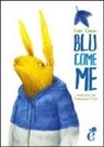 Ivan Canu, Francesco Pirini - Blu come me