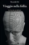 Riccardo Dri - Viaggio nella follia. Se il cùculo cade dal nido