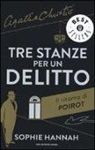 Agatha Christie®, Sophie Hannah - Tre stanze per un delitto. Il ritorno di Poirot