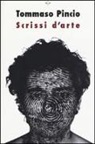 Tommaso Pincio - Scrissi d'arte