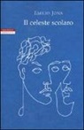 Emilio Jona - Il celeste scolaro