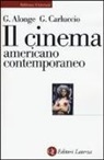 Giaime Alonge, Giulia Carluccio - Il cinema americano contemporaneo