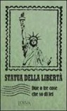 E. Trabucchi - Statua della libertà. Due o tre cose che so di lei