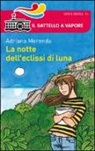 Adriana Merenda, V. Vinci - La notte dell'eclissi di luna
