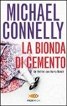 Michael Connelly - La bionda di cemento