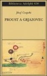 Joseph Czapski, G. Girimonti Greco - Proust a Grjazovec. Conferenze clandestine