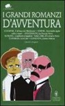 I grandi romanzi d'avventura. Ediz.integrali