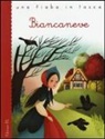 Jacob Grimm, Wilhelm Grimm, Roberto Piumini, G. Bordicchia - Biancaneve da Jacob e Wilhelm Grimm
