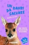 Tajana Gessler - Un bambi da salvare. S.O.S. cuccioli