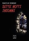 Sebastian Carbogno - Sette notti insonni