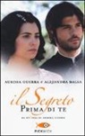 Alejandra Balsa, Aurora Guerra, R. Vittori - Prima di te. Il segreto