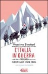 Massimo Birattari, M. Berton - L'Italia in guerra. 1915-1918. Niente sarà più come prima