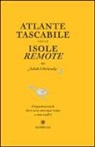 Judith Schalansky - Atlante tascabile delle isole remote. Cinquanta isole dove non sono mai stata e mai andrò