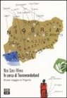 Noo Saro-Wiwa, J. Binfield - In cerca di Transwonderland. Il mio viaggio in Nigeria