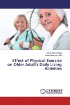 Mana Abo El Magd, Manal Abo El Magd, Sahar Mahmoud Zaki - Effect of Physical Exercise on Older Adult's Daily Living Activities