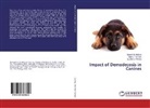 Jigar Hasnani, Jigar J Hasnani, Jigar J. Hasnani, Suchit Pandya, Suchit S. Pandya, Jayesh Solanki... - Impact of Demodecosis in Canines