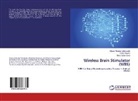 Olgue Morales Valenzuela, Olguer Morales Valenzuela, Fred Segura, Fredy Segura, Valderram, Mario Valderrama - Wireless Brain Stimulator (WBS)