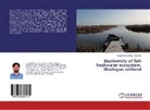 Seyed Ahmad Reza Hashemi - Biodiversity of fish freshwater ecosystem: Shadegan wetland