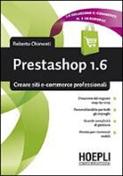 Roberto Chimenti - Prestashop 1.6. Creare siti e-commerce professionali