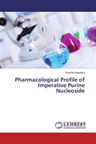 Khushal Kapadiya - Pharmacological Profile of Imperative Purine Nucleoside