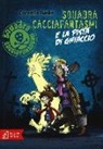 Cornelia Funke, F. Bertrand - Squadra cacciafantasmi e la pista di ghiaccio