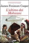 J. Fenimore Cooper, James Fenimore Cooper - L'ultimo dei mohicani
