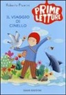 Roberto Piumini, G. Zaffaroni - Il viaggio di Cinello