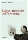 Pierfranco Moliterni - Lessico musicale nel Novecento