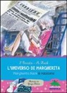 Simona Cerrato, Margherita Hack, G. Nidasio - L'universo di Margherita. Margherita Hack si racconta