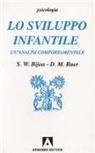 M. Donald Baer, Sidney W. Bijou - Lo sviluppo infantile. Un'analisi comportamentale