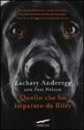 Zachary Anderegg, Pete Nelson - Quello che ho imparato da Riley