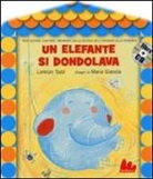 Maria Gianola, Lorenzo Tozzi - Un elefante si dondolava. Con CD Audio