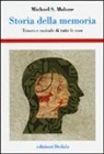 Michael S. Malone - Storia della memoria. Tesoro e custode di tutte le cose