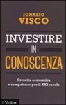 Ignazio Visco - Investire in conoscenza. Crescita economica e competenze per il XXI secolo