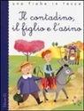 Stefano Bordiglioni, Esopo, Mirella Mariani - Il contadino, il figlio e l'asino