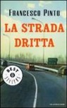 Francesco Pinto - La strada dritta
