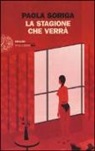 Paola Soriga - La stagione che verrà