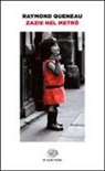 Raymond Queneau - Zazie nel metrò