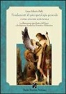 Luca V. Fabj, Luca Valerio Fabj - Fondamenti di psicopatologia generale come scienza autonoma. La dimensione psicologica del sacro e la sapienza symbolica ermetico-alchemica